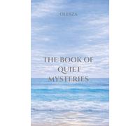 OLESZA: The Book of Quiet Mysteries