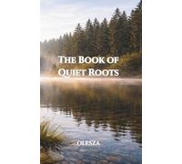 OLESZA: The Book of Quiet Roots