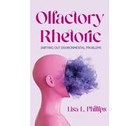 Olfactory Rhetoric: Sniffing Out Environmental Problems