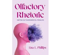 Olfactory Rhetoric: Sniffing Out Environmental Problems
