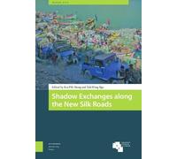 Olga ADAMS Shadow Exchanges along the New Silk Roads (Copertina rigida)