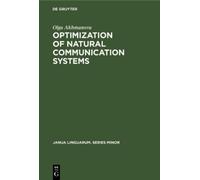 Olga Akhmanova Optimization of natural communication systems (Copertina rigida)
