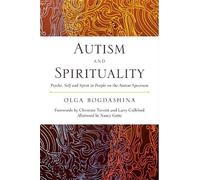 Olga Bogdashina Autism and Spirituality (Tascabile)