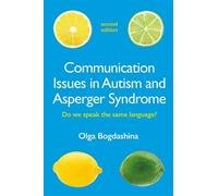 Olga Bogdashina Communication Issues in Autism and Asperger Syndrome (Tascabile)