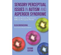 Olga Bogdashina Sensory Perceptual Issues in Autism and Asperger Syn (Tascabile)