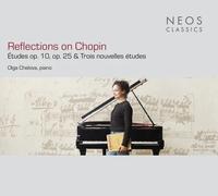 Olga Chelova Reflections On Chopin: Ã‰tudes Op. 10, Op. 25 & Trois Nouvelle (CD)