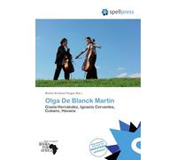 Olga De Blanck Martín: Gisela Hernández, Ignacio Cervantes, Cubans, Havana