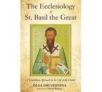 Olga Druzhinina The Ecclesiology of St. Basil the Great (Tascabile)