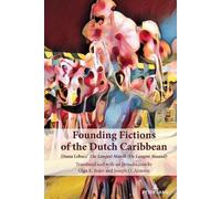 Olga E. Rojer Joseph O. A Founding Fictions of the Dutch Cari (Copertina rigida)