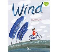 Olga Fadejewa T Wind - Wo kommt er her? Wo weht er hin?: Ein (Copertina rigida)