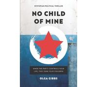 Olga Gibbs No Child of Mine (Tascabile)