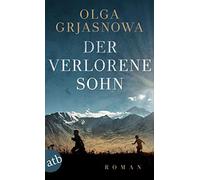 Olga Grjasnowa Der verlorene Sohn: Roman (Tascabile)