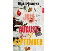 Olga Grjasnowa Juli, August, September: Roman (Tascabile)