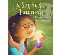 Olga Herrera Olga Herrera A Light for Lucinda (Copertina rigida)