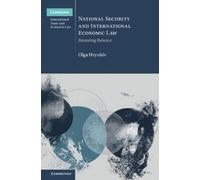 National Security and International Economic Law: Restoring Balance
