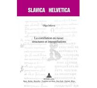 Olga Inkova La Correlation en Russe : Structures et Interpretations (Tascabile)
