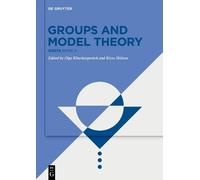 Olga Kharlampovich Groups and Model Theory (Copertina rigida)
