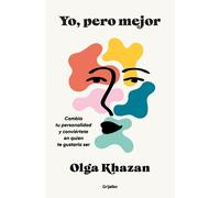 Olga Khazan Yo, pero mejor. Cambia tu personalidad y conviértete en (Tascabile)
