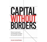 Olga Kugatkina Capital Without Borders (Tascabile)