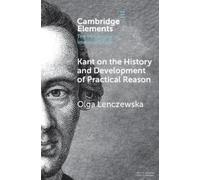 Olga Lenczewska Kant on the History and Development of Practical Rea (Tascabile)