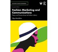 Fashion Marketing and Communications: Theory and Practice Across the Fashion Industry