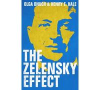 Olga Onuch Henry E. Hale The Zelensky Effect (Copertina rigida)