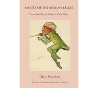 Olga Racster Master of the Russian Ballet - The Memoirs of Enrico Ce (Tascabile)