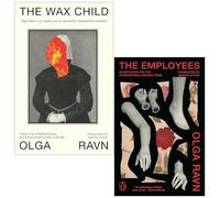 Olga Ravn Collection 2 Books Set (The Wax Child & The Employees)