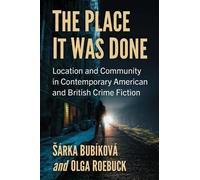 Olga Roebuck Šárka Bubíková The Place It Was Done (Tascabile)