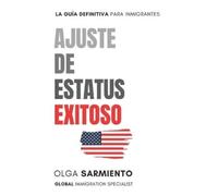 Olga Sarmiento Ajuste de Estatus Exitoso (Tascabile)