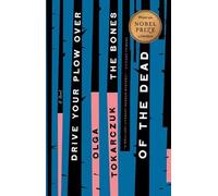 Olga Tokarczuk Drive Your Plow Over the Bones of the Dead (Tascabile)