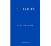 Olga Tokarczuk Flights (Tascabile)
