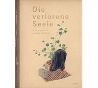 Olga Tokarczuk Joanna Concejo Die verlorene Seele: Bilderbuch (Copertina rigida)