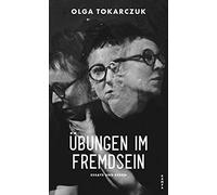 Olga Tokarczuk Lothar Hartmann Bernhard;P Übungen im Fremdsei (Copertina rigida)