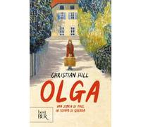 Olga. Una storia di pace in tempo di guerra