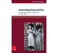 Olga V. Trokhimenko Constructing Virtue and Vice (Copertina rigida)