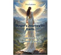 Olha Dubbaka Angel's Journey on Earth (Tascabile)