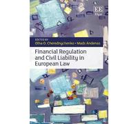 Olha O. Cheredn Financial Regulation and Civil Liability in E (Copertina rigida)