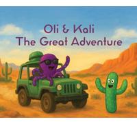 Oli And Kali: The Great Adventure