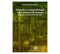 Oli d’oliva i cooperativisme a la Catalunya de Ponent: La Cooperativa la Granadella (1920-2022): 26