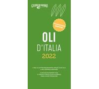 Oli d'Italia 2022. I migliori extravergine. Ediz. italiana e inglese
