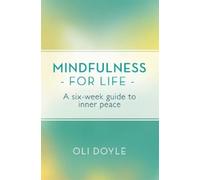 Oli Doyle Mindfulness for Life (Tascabile) Mindfulnes