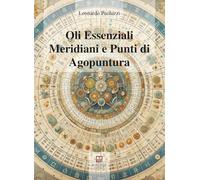 Oli essenziali. Meridiani e punti di agopuntura