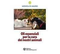 Oli essenziali per la cura dei nostri animali