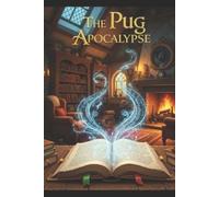 Oli Stevens Rj Webb The Pug Apocalypse (Tascabile)