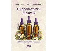 OLIGOTERAPIA Y DIÁTESIS: Fundamentos científicos, energéticos y clínicos para la regulación del terreno.