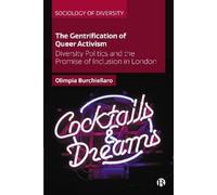 Olimpia Burchiellaro The Gentrification of Queer Activism (Copertina rigida)