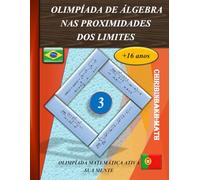 OLIMPÍADA DE ÁLGEBRA NAS PROXIMIDADES DOS LIMITES: Forma indeterminada em Em todas as suas formas