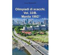 Olimpiadi di scacchi. Manila 1992 (Vol. 33/B)