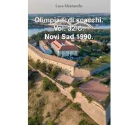 Olimpiadi di scacchi. Novi Sad 1990 (Vol. 32/C)